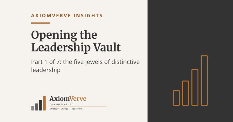 Opening the Leadership Vault, Part 1 of 7, AxiomVerve Insights.